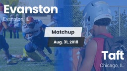 Matchup: Evanston  vs. Taft  2018