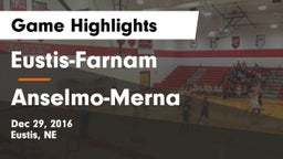 Eustis-Farnam  vs Anselmo-Merna  Game Highlights - Dec 29, 2016