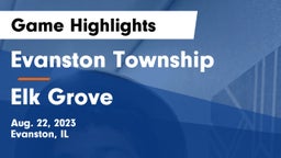 Evanston Township  vs Elk Grove  Game Highlights - Aug. 22, 2023
