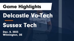 Delcastle Vo-Tech  vs Sussex Tech  Game Highlights - Dec. 8, 2023