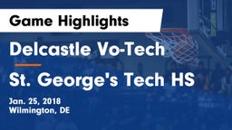 Delcastle Vo-Tech  vs St. George's Tech HS Game Highlights - Jan. 25, 2018
