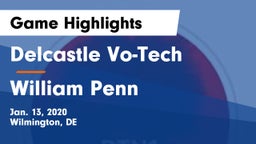 Delcastle Vo-Tech  vs William Penn Game Highlights - Jan. 13, 2020