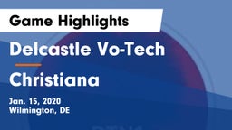 Delcastle Vo-Tech  vs Christiana Game Highlights - Jan. 15, 2020