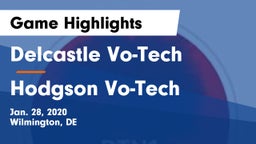 Delcastle Vo-Tech  vs Hodgson Vo-Tech  Game Highlights - Jan. 28, 2020