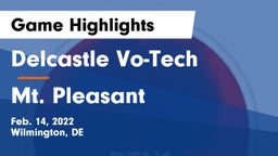 Delcastle Vo-Tech  vs Mt. Pleasant Game Highlights - Feb. 14, 2022