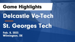 Delcastle Vo-Tech  vs St. Georges Tech  Game Highlights - Feb. 8, 2023