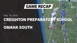 Recap: Creighton Preparatory School vs. Omaha South  2015
