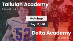 Matchup: Tallulah Academy Hig vs. Delta Academy  2017