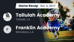 Recap: Tallulah Academy  vs. Franklin Academy  2017