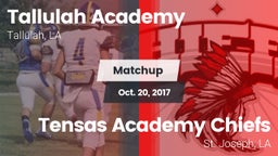 Matchup: Tallulah Academy Hig vs. Tensas Academy Chiefs 2017