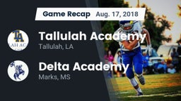 Recap: Tallulah Academy  vs. Delta Academy  2018