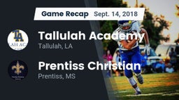 Recap: Tallulah Academy  vs. Prentiss Christian  2018