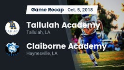 Recap: Tallulah Academy  vs. Claiborne Academy  2018