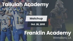 Matchup: Tallulah Academy Hig vs. Franklin Academy  2018