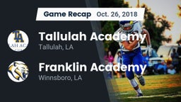 Recap: Tallulah Academy  vs. Franklin Academy  2018