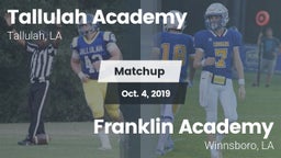 Matchup: Tallulah Academy Hig vs. Franklin Academy  2019