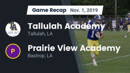 Recap: Tallulah Academy  vs. Prairie View Academy  2019