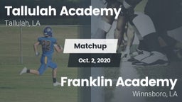 Matchup: Tallulah Academy Hig vs. Franklin Academy  2020
