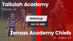 Matchup: Tallulah Academy Hig vs. Tensas Academy Chiefs 2020