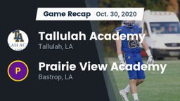 Recap: Tallulah Academy  vs. Prairie View Academy  2020