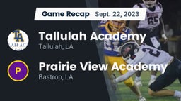 Recap: Tallulah Academy  vs. Prairie View Academy  2023