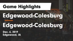 Edgewood-Colesburg  vs Edgewood-Colesburg  Game Highlights - Dec. 6, 2019