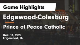 Edgewood-Colesburg  vs Prince of Peace Catholic  Game Highlights - Dec. 11, 2020