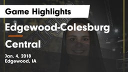 Edgewood-Colesburg  vs Central  Game Highlights - Jan. 4, 2018