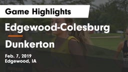 Edgewood-Colesburg  vs Dunkerton  Game Highlights - Feb. 7, 2019