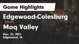 Edgewood-Colesburg  vs Maq Valley Game Highlights - Nov. 23, 2021