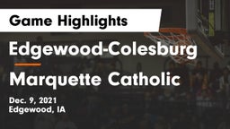 Edgewood-Colesburg  vs Marquette Catholic  Game Highlights - Dec. 9, 2021