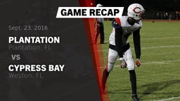 Recap: Plantation  vs. Cypress Bay  2016