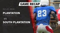 Recap: Plantation  vs. South Plantation  2016
