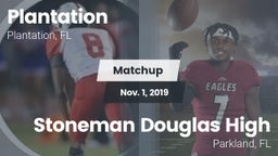 Matchup: Plantation High Scho vs. Stoneman Douglas High 2019