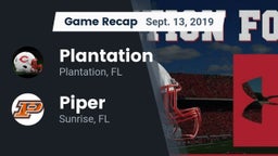 Recap: Plantation  vs. Piper  2019