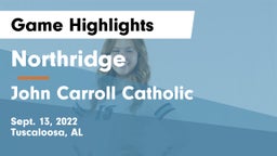 Northridge  vs John Carroll Catholic  Game Highlights - Sept. 13, 2022