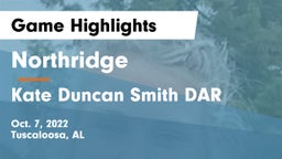 Northridge  vs Kate Duncan Smith DAR  Game Highlights - Oct. 7, 2022