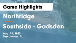 Northridge  vs Southside  - Gadsden Game Highlights - Aug. 26, 2023