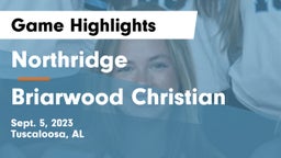 Northridge  vs Briarwood Christian  Game Highlights - Sept. 5, 2023