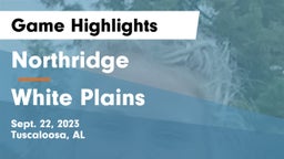 Northridge  vs White Plains  Game Highlights - Sept. 22, 2023