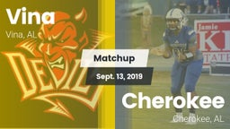 Matchup: Vina  vs. Cherokee  2019