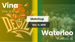 Matchup: Vina  vs. Waterloo  2019