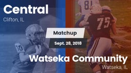 Matchup: Central  vs. Watseka Community  2018