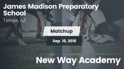 Matchup: Madison Prep High Sc vs. New Way Academy 2016