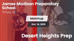 Matchup: Madison Prep High Sc vs. Desert Heights Prep 2016