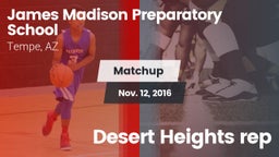 Matchup: Madison Prep High Sc vs. Desert Heights rep 2016