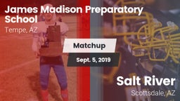 Matchup: Madison Prep High Sc vs. Salt River  2019