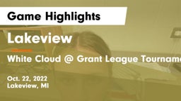 Lakeview  vs White Cloud @ Grant League Tournament  Game Highlights - Oct. 22, 2022