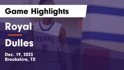 Royal  vs Dulles Game Highlights - Dec. 19, 2023