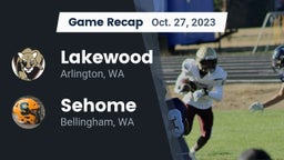 Recap: Lakewood  vs. Sehome  2023